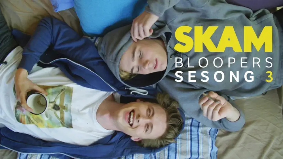 Video for the series SKAM — Skam Bloopers - Season 3
