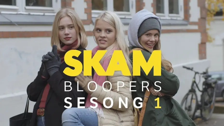 Video for the series SKAM — Skam Bloopers - Season 1