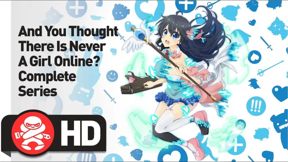 Video for the series And You Thought There Is Never a Girl Online? — And You Thought There is Never a Girl Online? Complete Series - Official Trailer