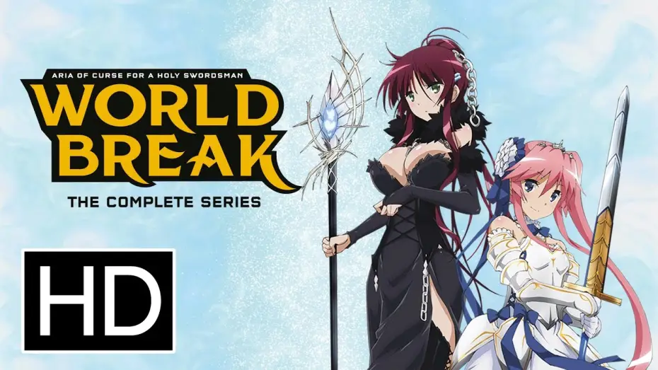 Video for the series World Break: Aria of Curse for a Holy Swordsman — World Break: Aria of Curse for a Holy Swordsman - Official Trailer