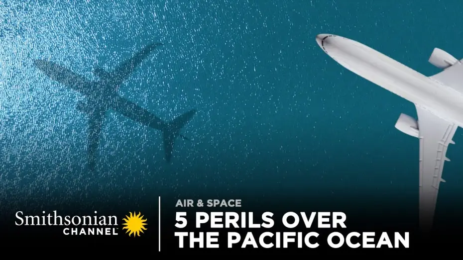 Video for the series Air Disasters — 5 Perils Over The Pacific Ocean 🌊 Air Disasters | Smithsonian Channel