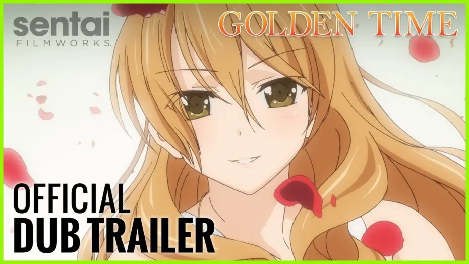 Video for the series Golden Time — Golden Time Official English Trailer