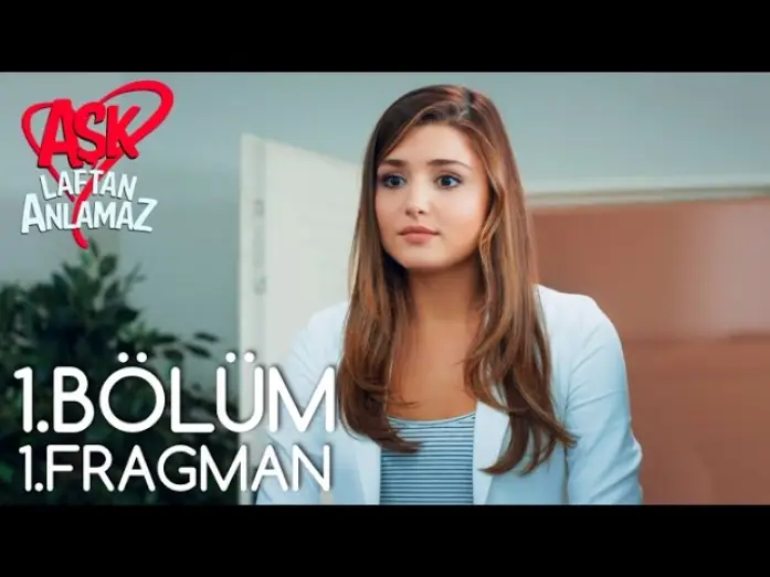 Video for the series Aşk Laftan Anlamaz — Aşk Laftan Anlamaz 1.Bölüm Fragmanı