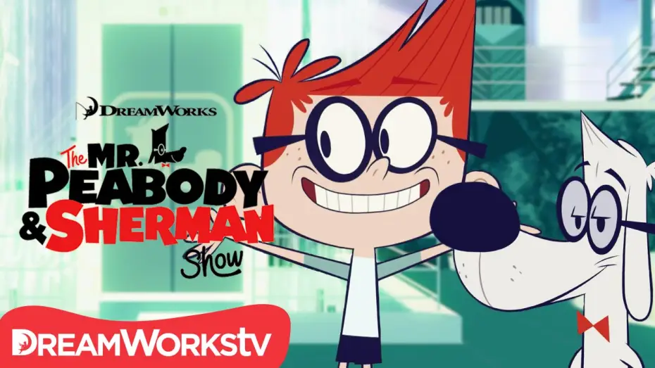 Video for the series The Mr. Peabody & Sherman Show — The Mr. Peabody and Sherman Show | Show Intro