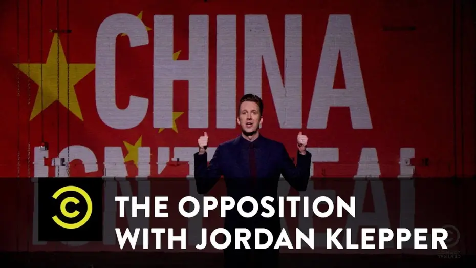 Видео к сериалу The Opposition with Jordan Klepper — The Opposition with Jordan Klepper - China Isn't Real