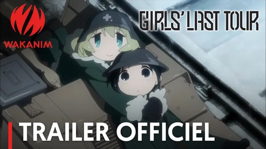 Video for the series Girls' Last Tour — Girls' Last Tour - Bande Annonce VOST