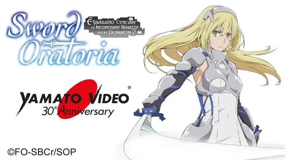 Video for the series Is It Wrong to Try to Pick Up Girls in a Dungeon? On the Side: Sword Oratoria — SWORD ORATORIA | Yamato Video 30th Anniversary