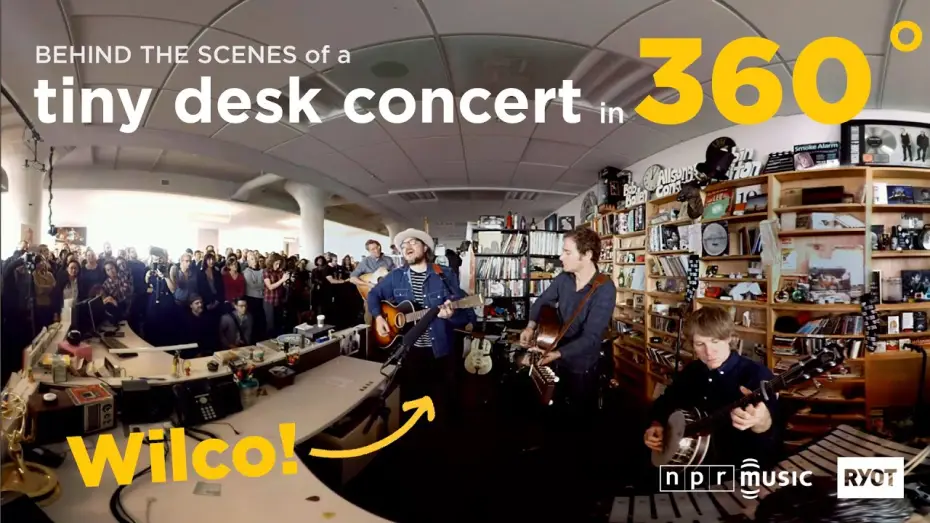Video for the series NPR Tiny Desk Concerts — Behind The Scenes At The Tiny Desk in 360˚: Wilco