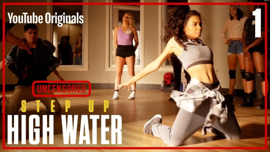 Video for the series Step Up — Step Up: High Water, Episode 1 - UNCENSORED