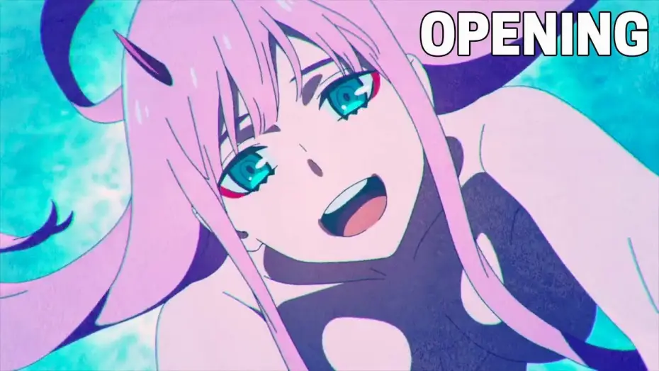 Video for the series DARLING in the FRANXX — DARLING in the FRANXX - Opening 2 (HD)