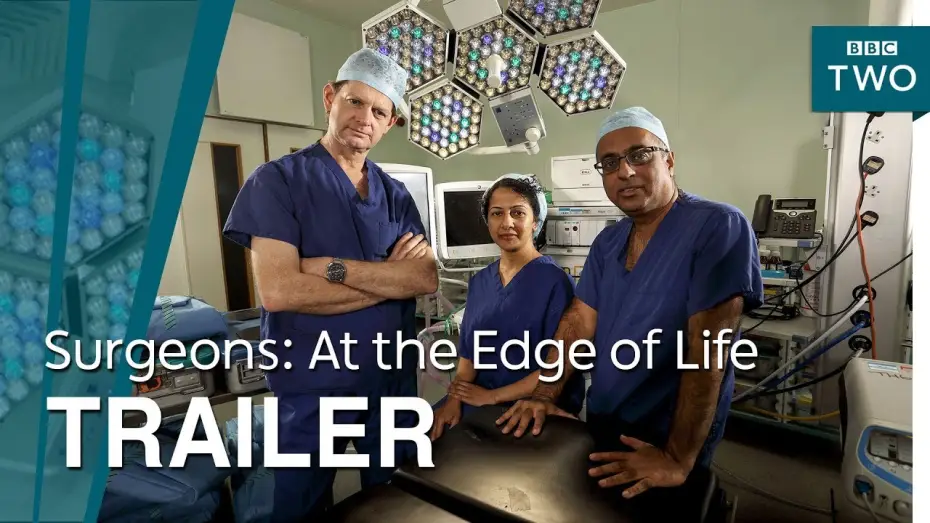 Video for the series Surgeons: At the Edge of Life — Surgeons: At the Edge of Life | Trailer - BBC Two