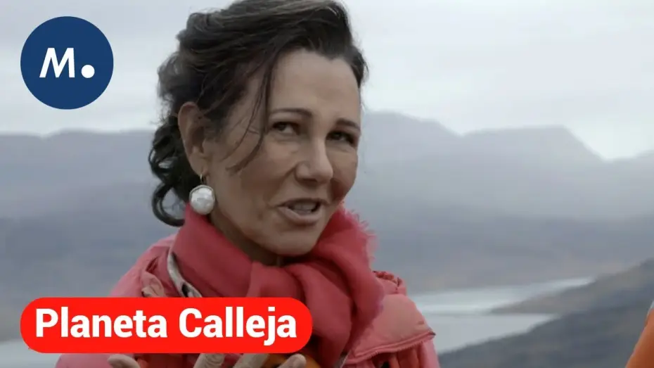 Video for the series Planeta Calleja — 'Planeta Calleja' arranca la nueva temporada con Ana Botín: el miércoles, a las 22:40 en Cuatro