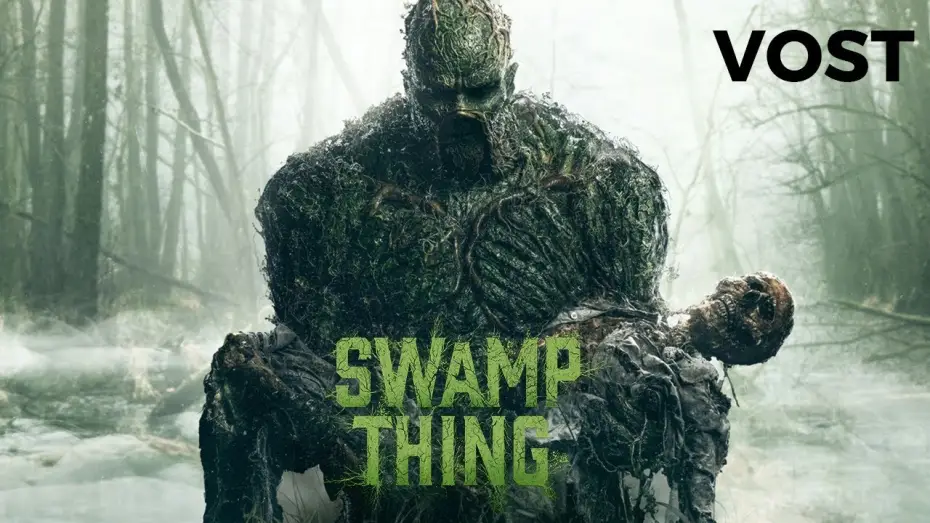 Video for the series Swamp Thing — Swamp Thing - Bande Annonce [VOST]