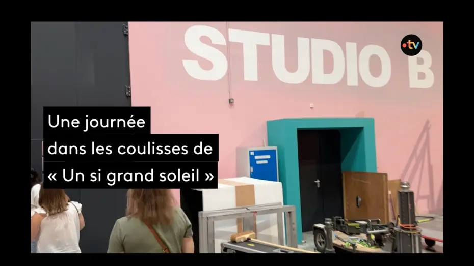 Video for the series Chronicles of the Sun — Dans les coulisses du tournage de « Un si grand soleil »