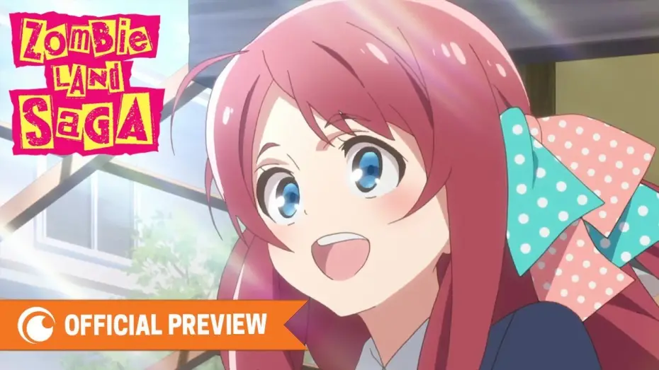 Video for the series ZOMBIE LAND SAGA — ZOMBIE LAND SAGA | OFFICIAL PREVIEW