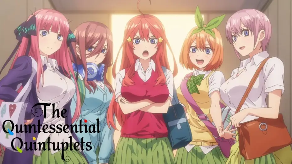 Видео к сериалу The Quintessential Quintuplets — Quintuplets | The Quintessential Quintuplets