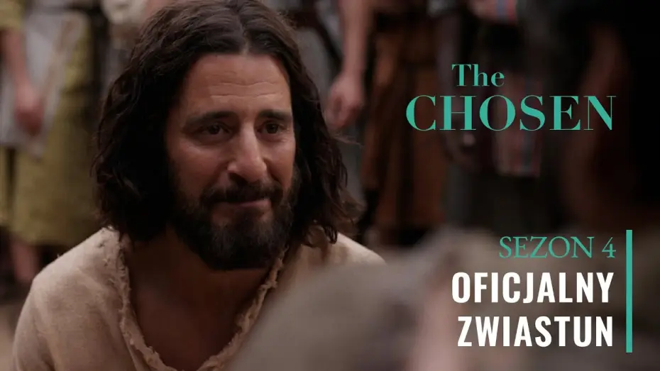 Видео к сериалу The Chosen — Sezon 4 | Oficjalny zwiastun