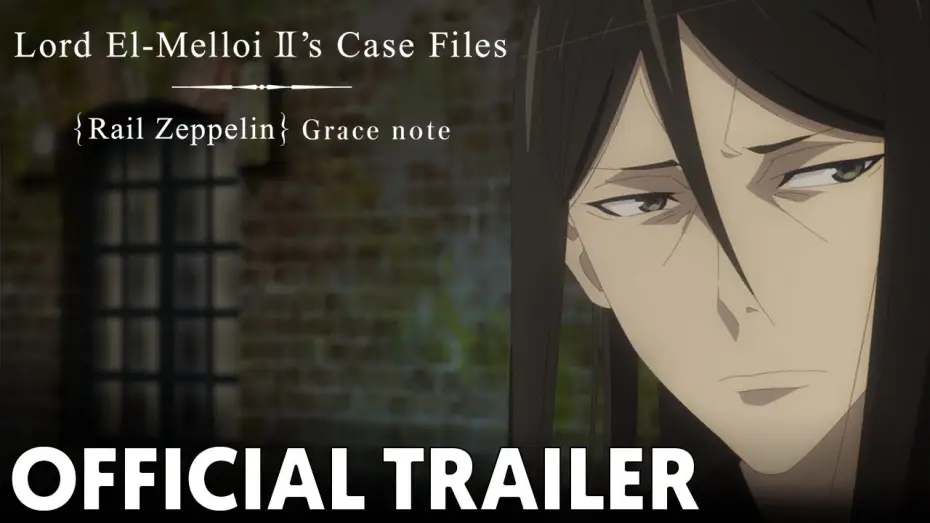 Video for the series Lord El-Melloi II's Case Files {Rail Zeppelin} Grace note — Official Trailer | Lord El-Melloi II’s Case Files {Rail Zeppelin} Grace note