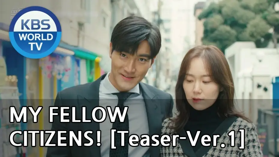 Video for the series My Fellow Citizens — My Fellow Citizens! I 국민 여러분!  [Teaser-Ver.1]