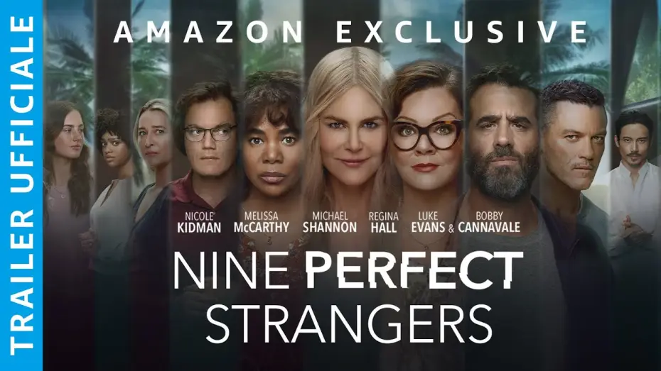 Video for the series Nine Perfect Strangers — NINE PERFECT STRANGERS - TRAILER UFFICIALE | AMAZON PRIME VIDEO