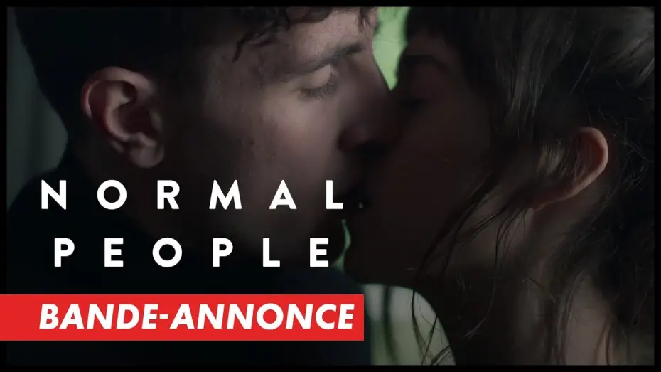Video for the series Normal People — Normal People - Bande Annonce [VF]