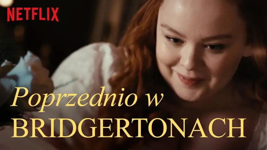 Video for the series Bridgerton — Poprzednio w Bridgertonach