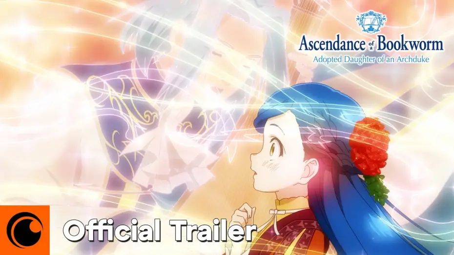 Видео к сериалу Ascendance of a Bookworm — Adopted Daughter of an Archduke Official Trailer [Subtitled]