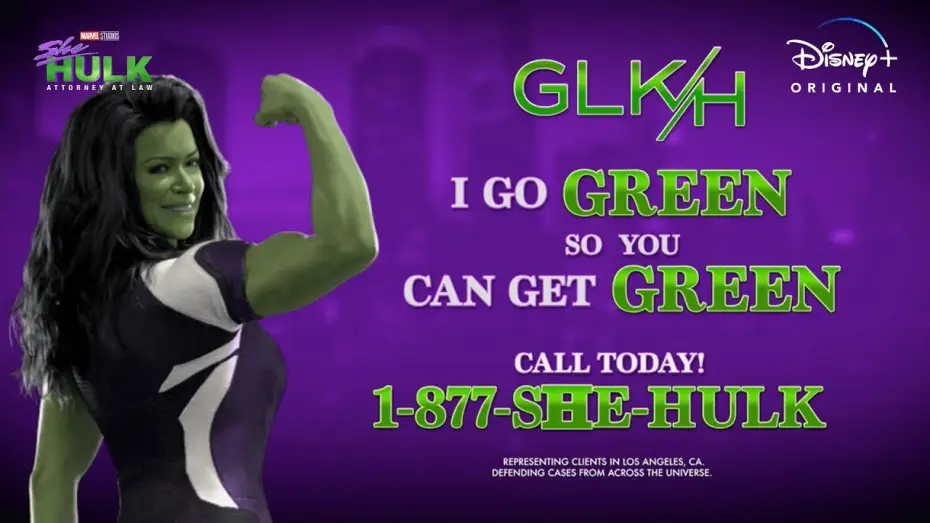 Video for the series She-Hulk: Attorney at Law — GLK&H Commercial