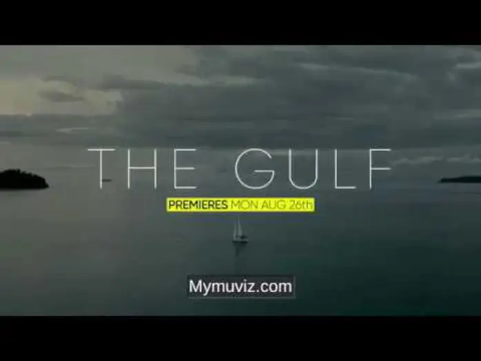 Video for the series The Gulf — The Gulf 2019 Series Trailer