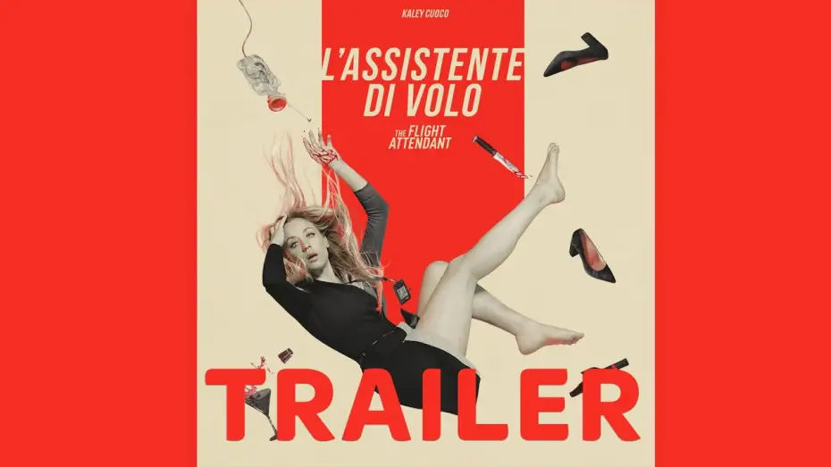 Video for the series The Flight Attendant — L’ASSISTENTE DI VOLO-THE FLIGHT ATTENDANT | Nuova serie | Trailer