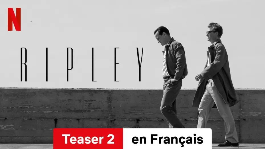 Video for the series RIPLEY — RIPLEY (Saison 1 Teaser 2) | Bande-Annonce en Français | Netflix
