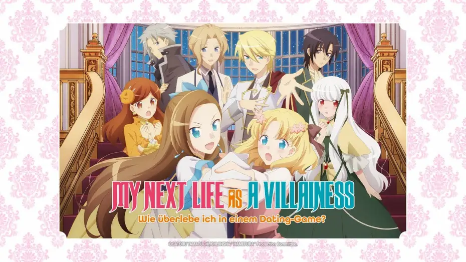 Video for the series My Next Life as a Villainess: All Routes Lead to Doom! — My Next Live as a Villainess – Wie überlebe ich in einem Dating-Game? (Anime-Trailer)
