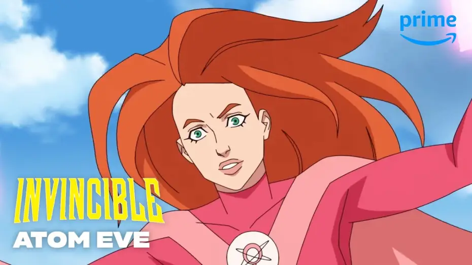 Видео к сериалу INVINCIBLE — The Best of Atom Eve