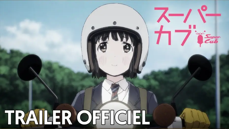 Video for the series Super Cub — Super Cub - Bande Annonce [VF]