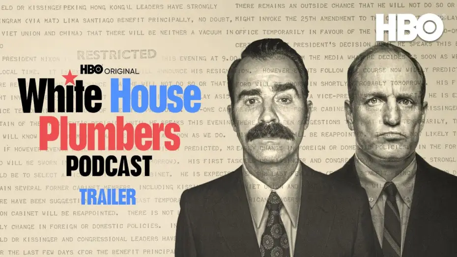 Video for the series White House Plumbers — White House Plumbers Podcast | Official Trailer | HBO