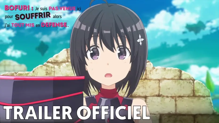 Video for the series BOFURI: I Don't Want to Get Hurt, so I'll Max Out My Defense. — BOFURI: Je suis pas venue ici pour souffrir alors j'ai tout mis en défense. - Bande Annonce [VOST]
