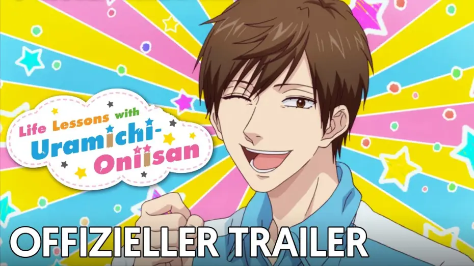 Видео к сериалу Life Lessons with Uramichi Oniisan — Life Lessons with Uramichi Oniisan | Offizieller Trailer