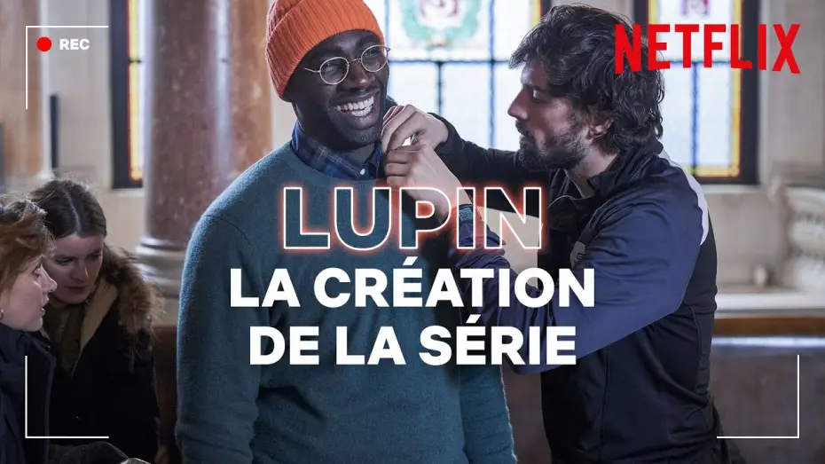 Video for the series Lupin — Comment a été créée la série Lupin ? | Netflix France
