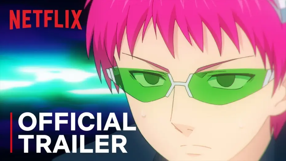 Video for the series The Disastrous Life of Saiki K.: Reawakened — The Disastrous Life of Saiki K.: Reawakened | Official Trailer | Netflix