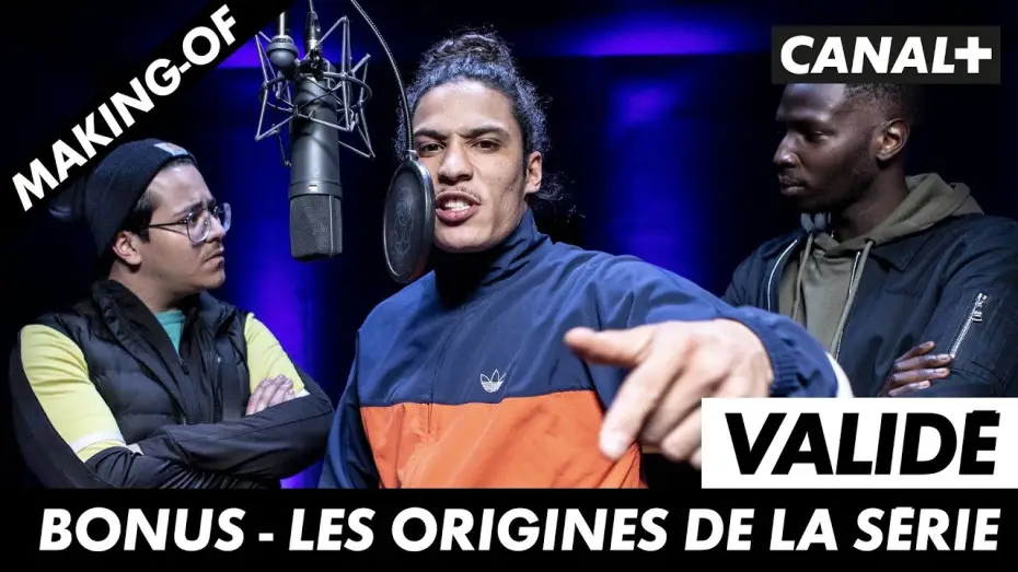Video for the series All the Way Up — Validé - Les origines de la série (bonus)