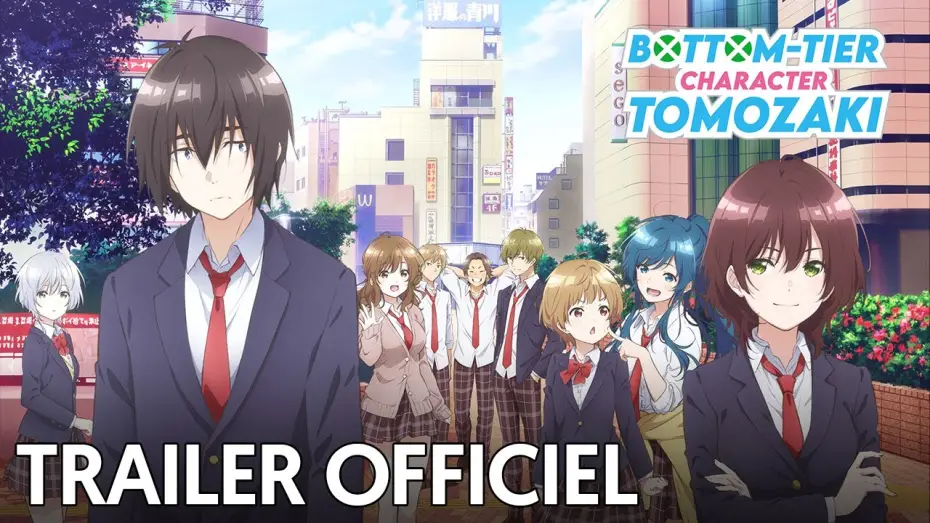 Video for the series Bottom-Tier Character Tomozaki — Bottom-tier Character Tomozaki - Bande Annonce [VOST]