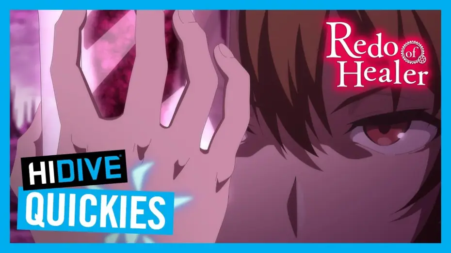 Video for the series Redo of Healer — Redo of Healer Quickie 2 - HIDIVE Quickies