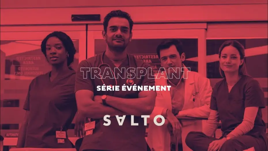 Video for the series Transplant — Transplant | Bande-annonce | SALTO