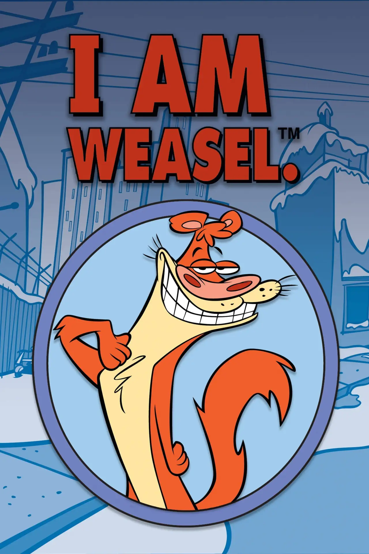 Постер к сериалу "I Am Weasel"