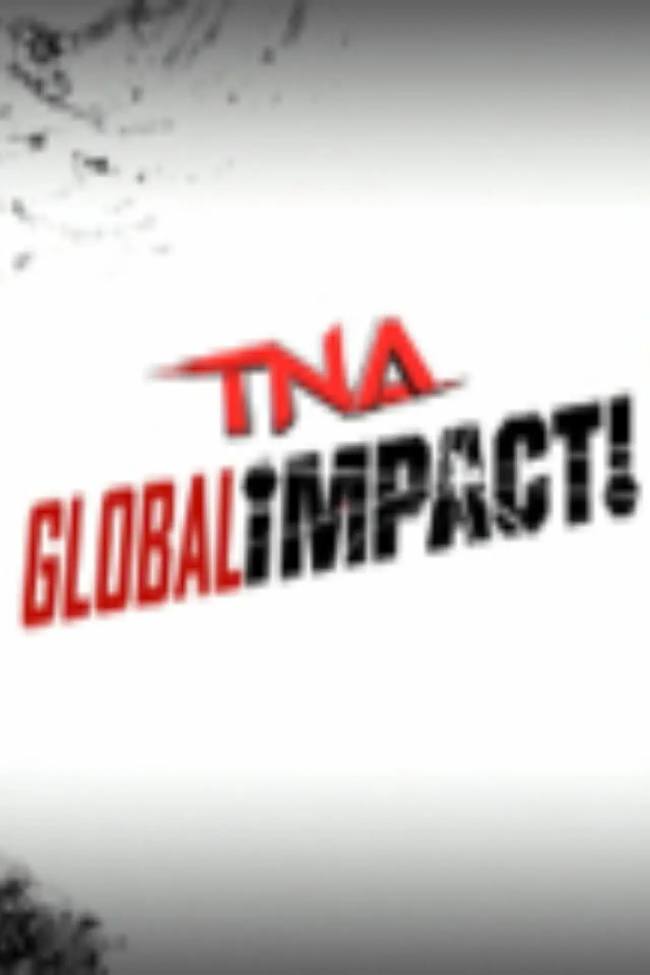 Series poster "TNA Global Impact!"