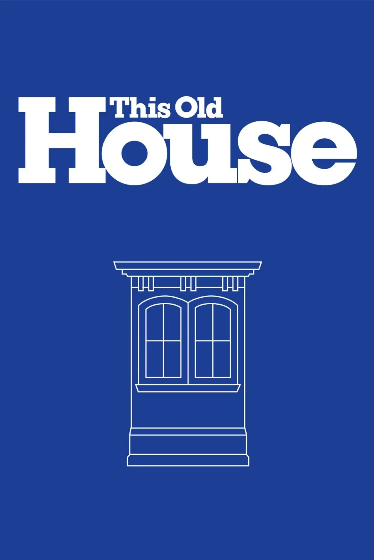 Series poster "This Old House"