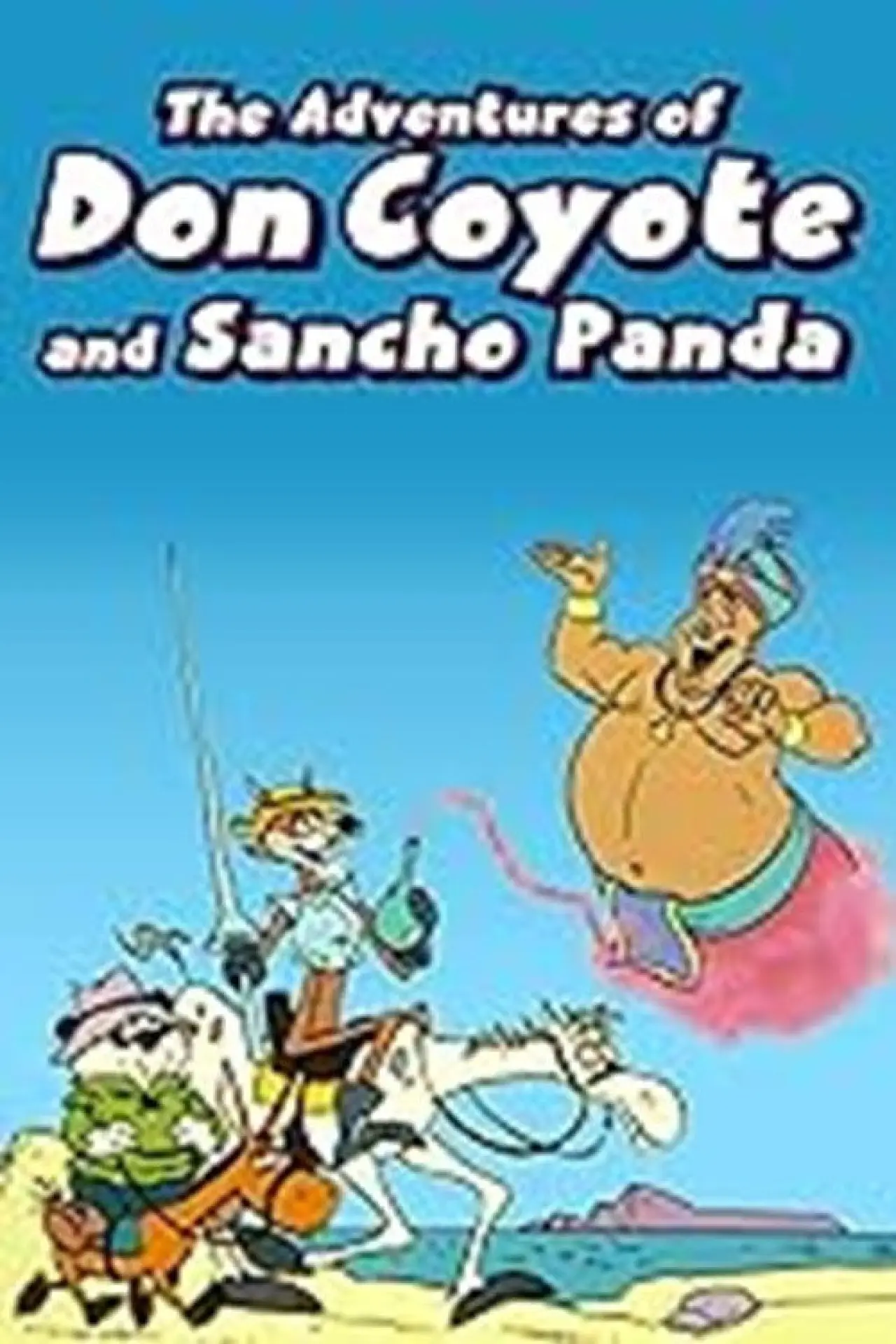Series poster "The Adventures of Don Coyote and Sancho Panda"