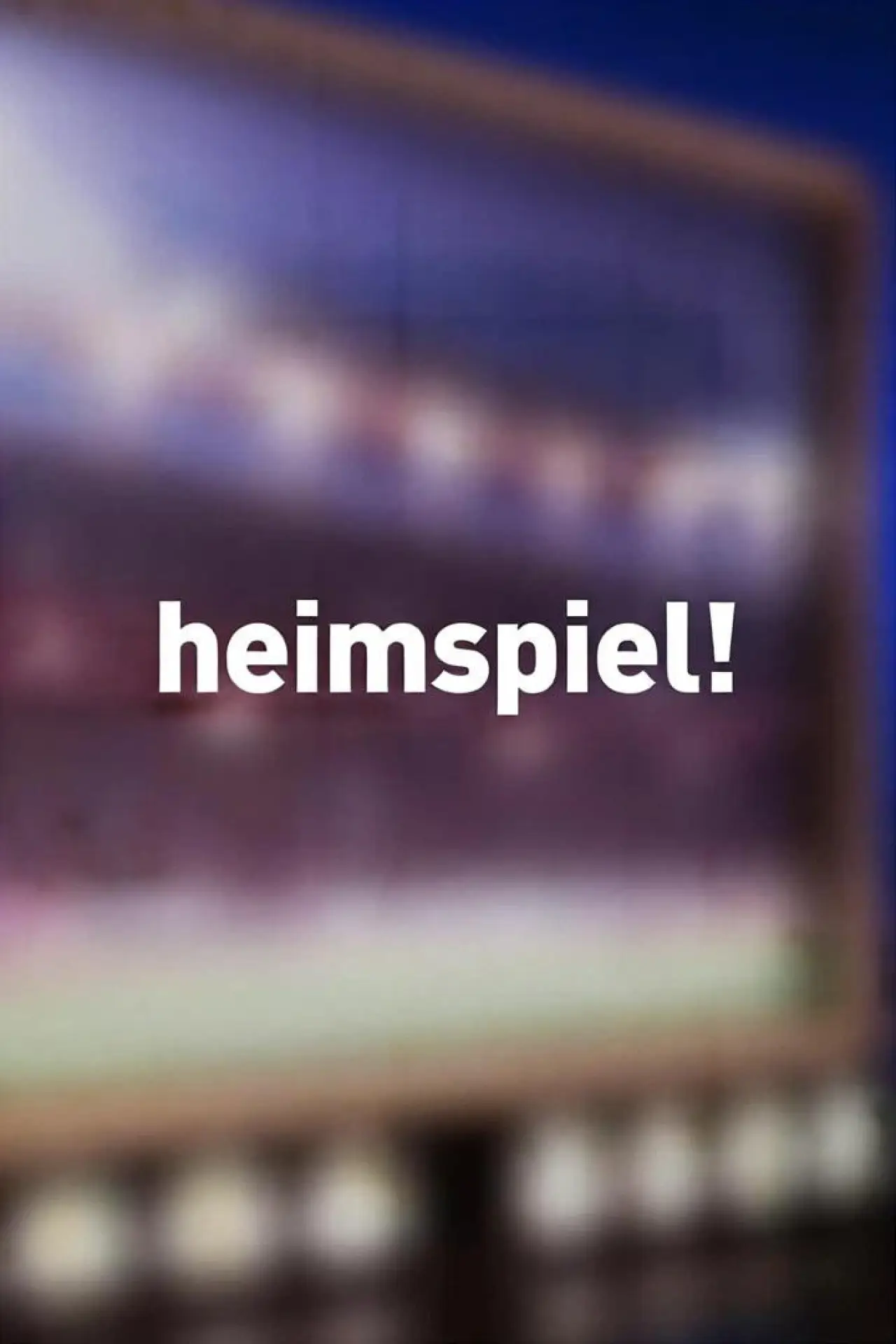 Series poster "Heimspiel"