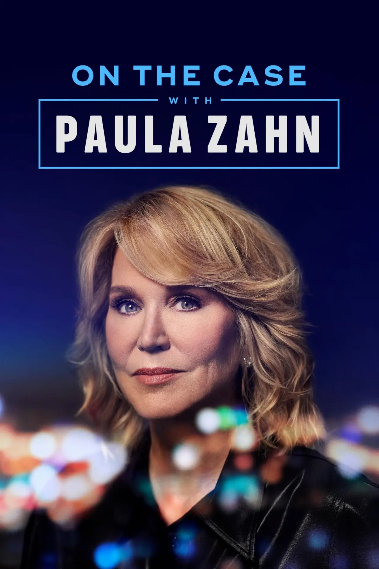 Постер к сериалу "On the Case with Paula Zahn"