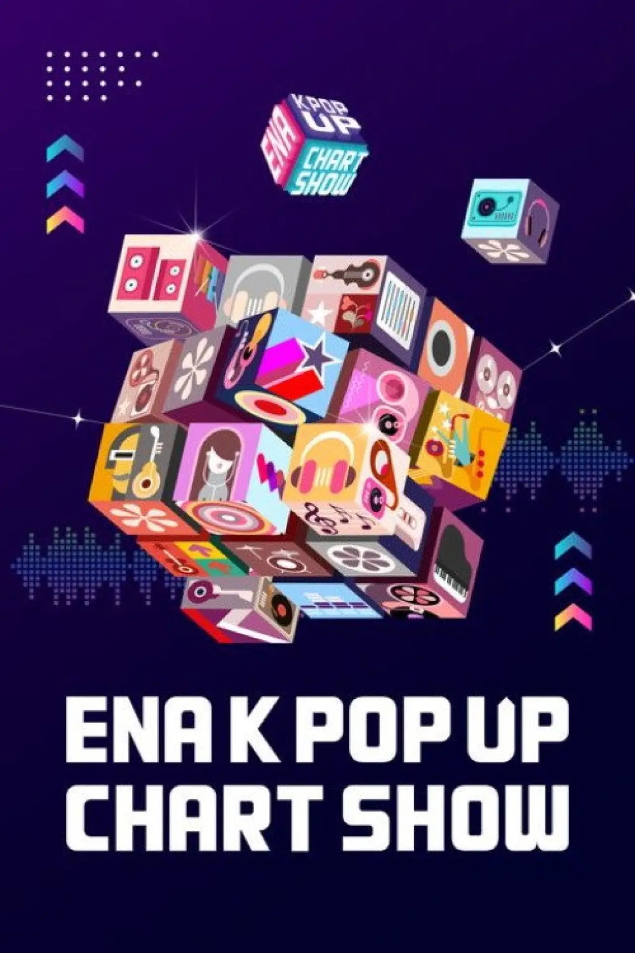 Series poster "ENA K POP UP CHART SHOW"